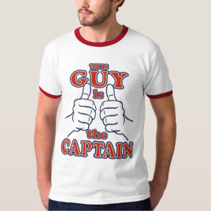 This Guy is The CAPTAIN T-Shirt