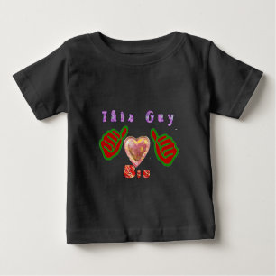 This Guy Loves Big Gift Art Print Baby T-Shirt