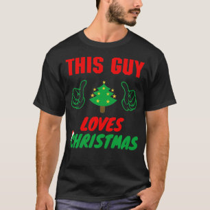 This Guy Loves Christmas, Funny Xmas Mens Pajamas T-Shirt
