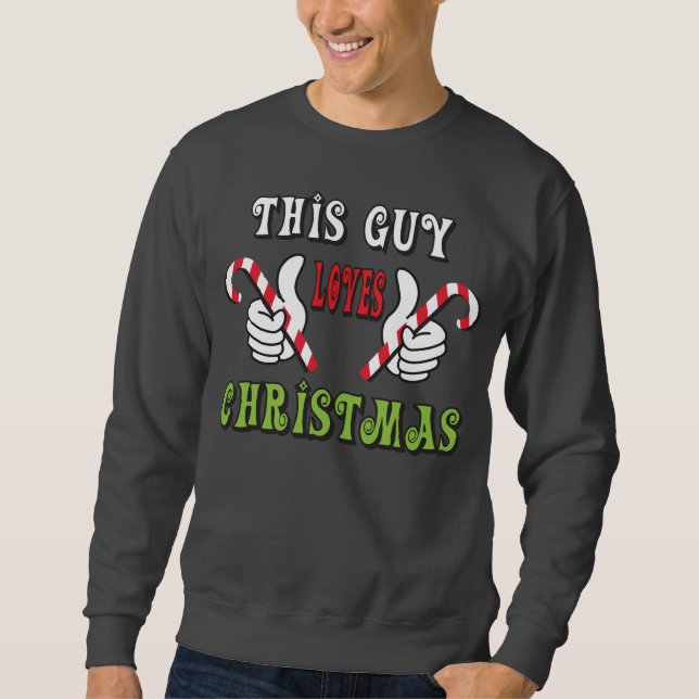 This guy loves Christmas Ugly Christmas Sweater (Front)