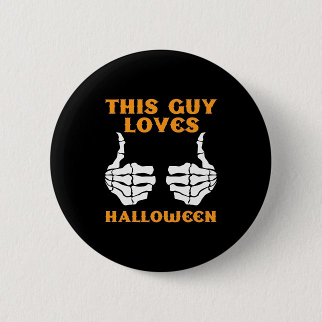 This Guy Loves Halloween Button (Front)