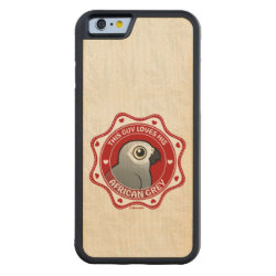 This Guy Loves His African Grey Carved ® iPhone 6 Bumper Wood Case