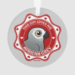 This Guy Loves His African Grey Circle Acrylic Ornament