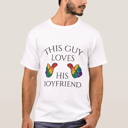 This Guy Loves His Boyfriend Gay Pride Design T_Shirt