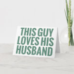 This Guy Loves His Husband Card at Zazzle