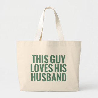 This Guy Loves His Husband Large Tote Bag
