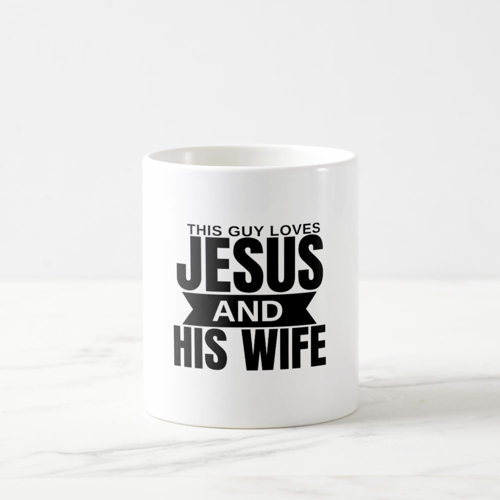 This Guy Loves Jesus And His Wife Morphing Mug Sold By Sympathetic