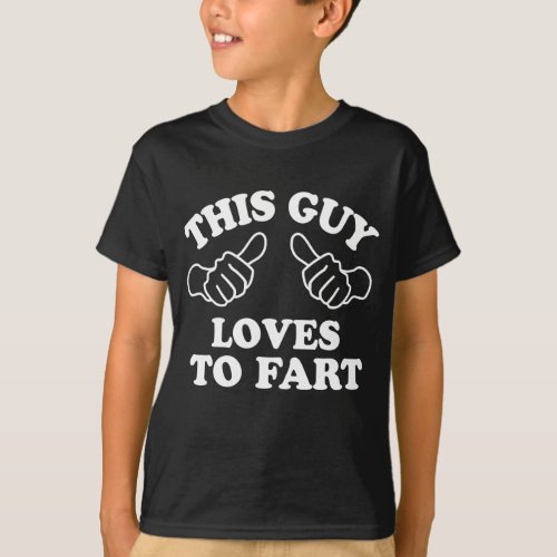 This Guy Loves To Fart T_Shirt