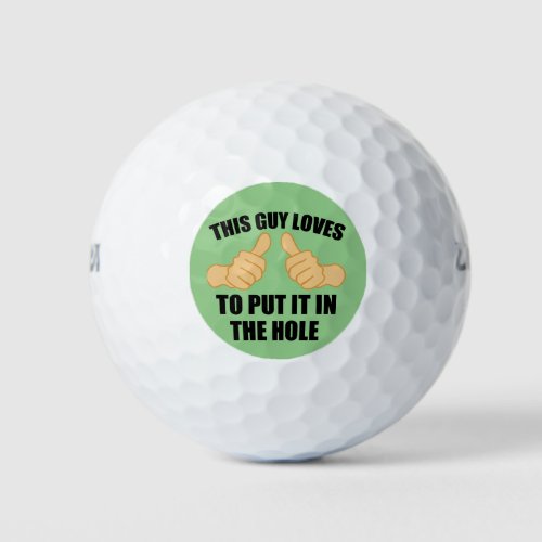 THIS GUY LOVES TO PUT IT IN THE HOLE GOLF BALLS