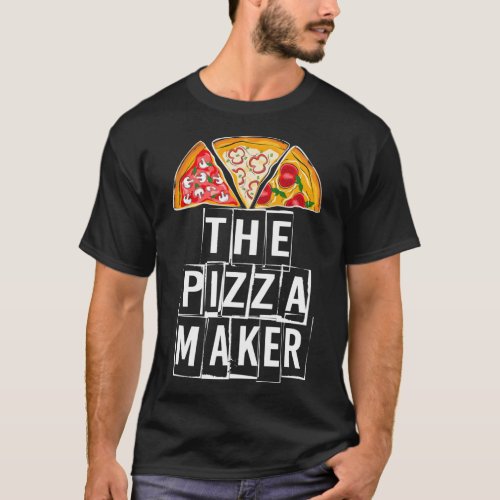 This Guy Makes The Best Pizza Maker Mens Pizza Par T_Shirt