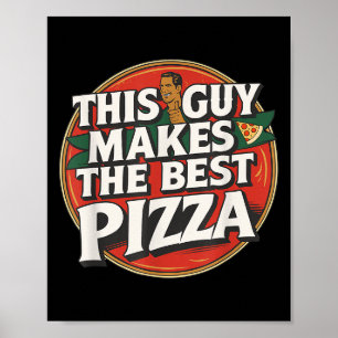 This Guy Makes The Funny Zza Maker Retro Food Love Poster