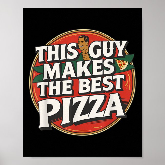 This Guy Makes The Funny Zza Maker Retro Food Love Poster (Front)