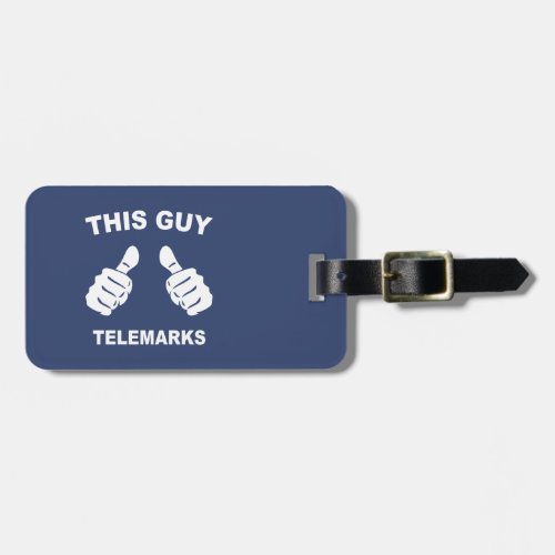 This Guy Telemarks Luggage Tag