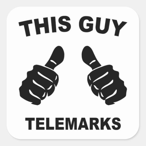 This Guy Telemarks Square Sticker