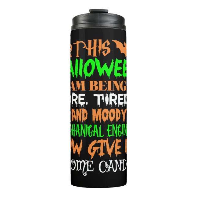 This Halloween Being Mechanical Engineer Candy Thermal Tumbler (Front)