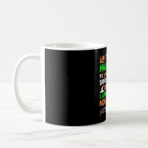 This Halloween Being Tired Lunch Lady Candy Coffee Mug