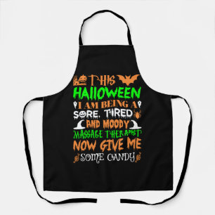 This Halloween Being Tired Massage Therapist Candy Apron