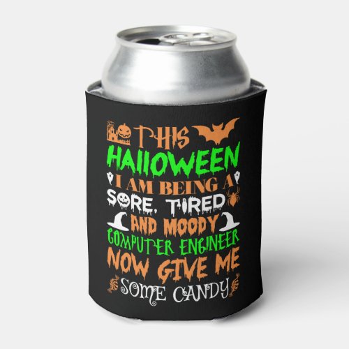 This Halloween Tired Moody Computer Engineer Candy Can Cooler