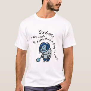 This Happy Thing Isn't Going to Work T-Shirt