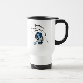 This Happy Thing Isn't Going To Work Travel Mug by insideout at Zazzle