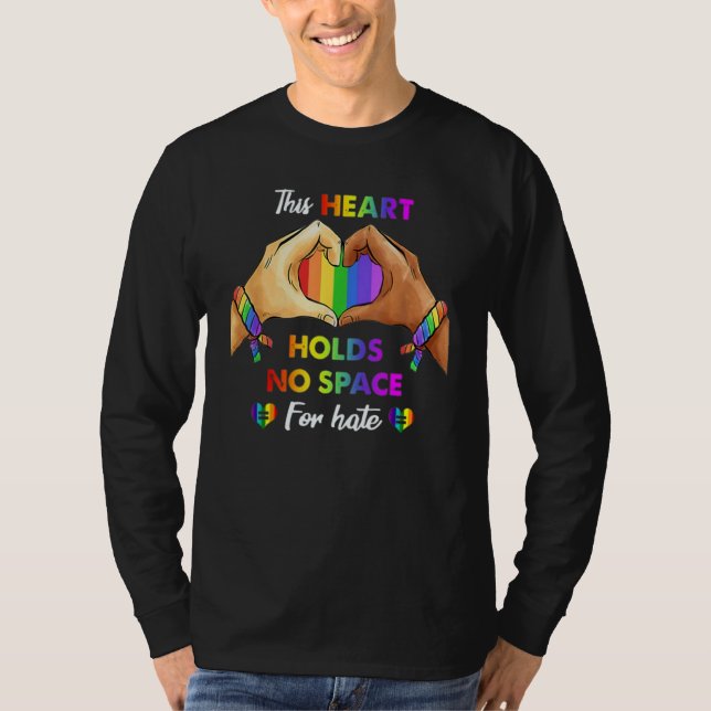 This Heart Holds No Space For Hate Lgbt Heart T-Shirt (Front)