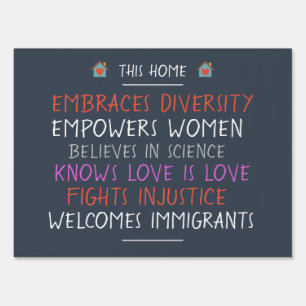 This Home Embraces Diversity Yard Sign