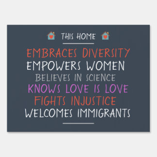 This Home Embraces Diversity Yard Sign