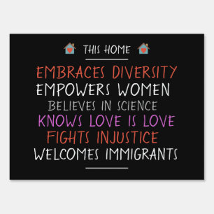 This Home Embraces Diversity Yard Sign