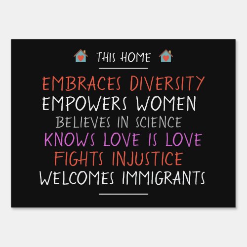 This Home Embraces Diversity Yard Sign