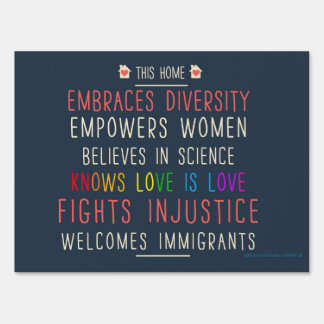 This Home Embraces Diversity Yard Sign