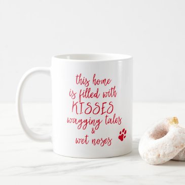 This home is filled...  Cute Dog Quote