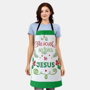 This House Believes in Jesus Apron