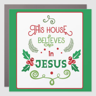 This House Believes in Jesus Car Magnet