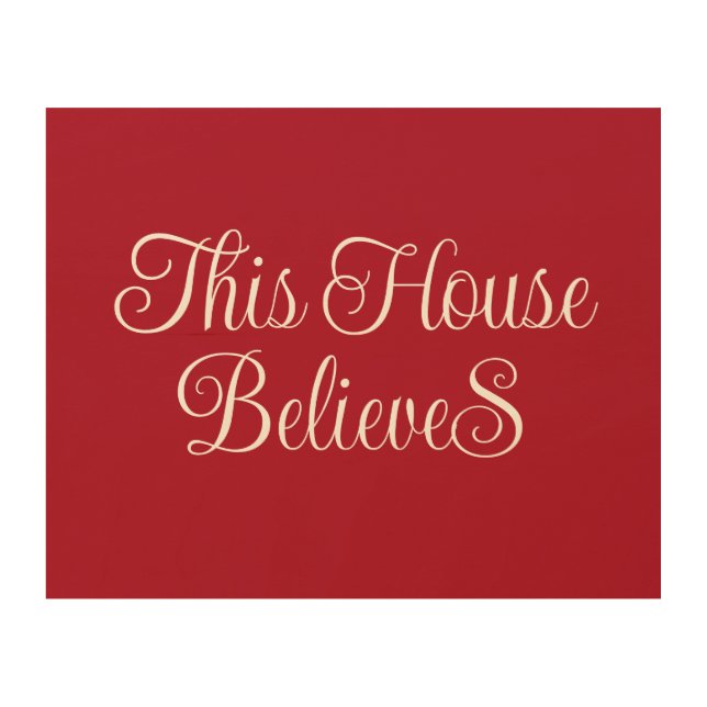 This House Believes Red & White Christmas Wood Wall Art (Front)
