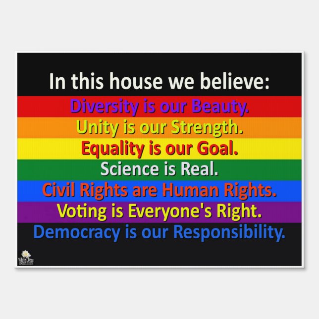 This House Believes Yard Sign (Front)