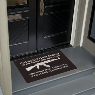 This House Is Protected By The Good Lord & A Gun Doormat