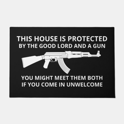 This House Is Protected By The Good Lord  A Gun Doormat