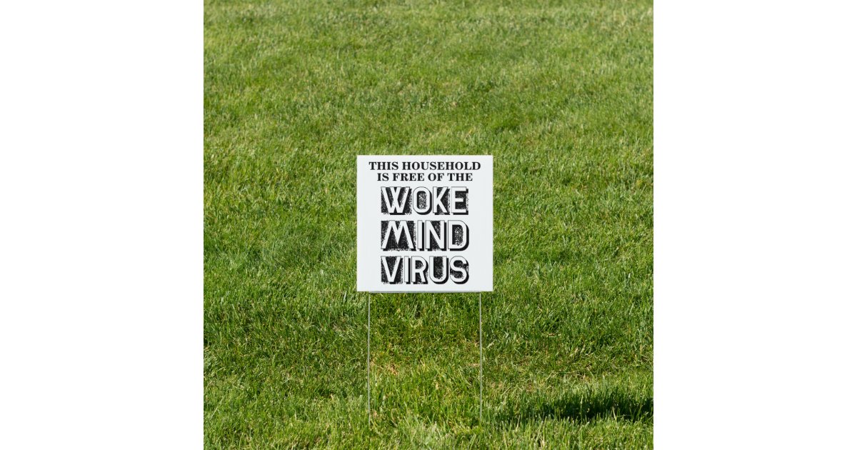 This Household is Free of Woke Mind Virus Custom Sign Zazzle
