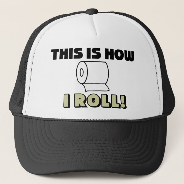 This How I Roll Trucker Hat (Front)