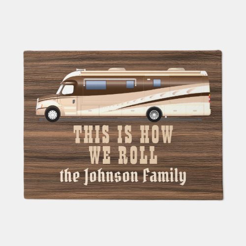 This how we roll rustic wood RV camper  custom Doormat