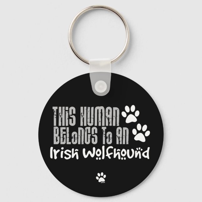 This Human Belongs to an Irish Wolfhound Keychain (Front)