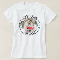 This Human Belongs To Pet Custom Photo & Name