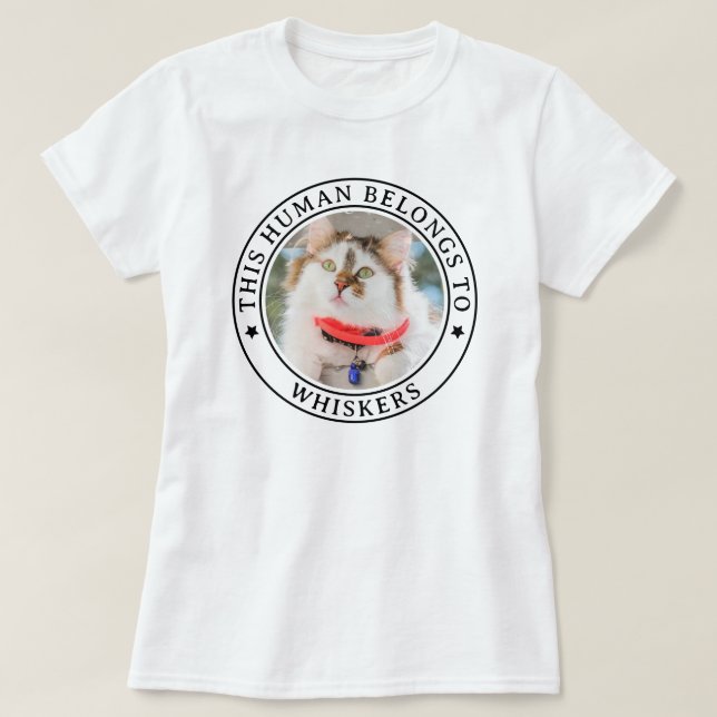 This Human Belongs To Pet Custom Photo & Name T-Shirt (Design Front)