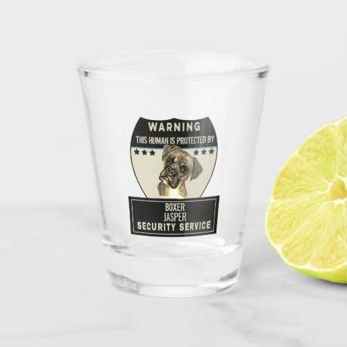 This Human Is protected by Boxer Security Shot Glass