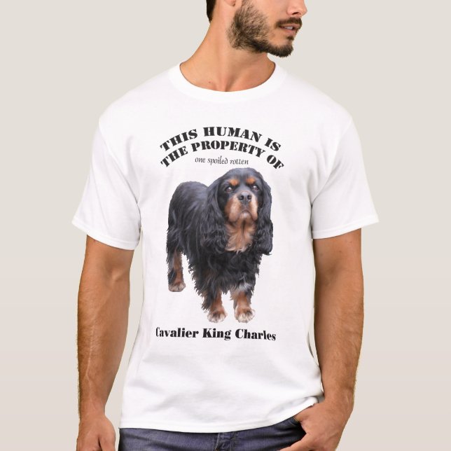 This human is the property of: black and tan cav T-Shirt (Front)