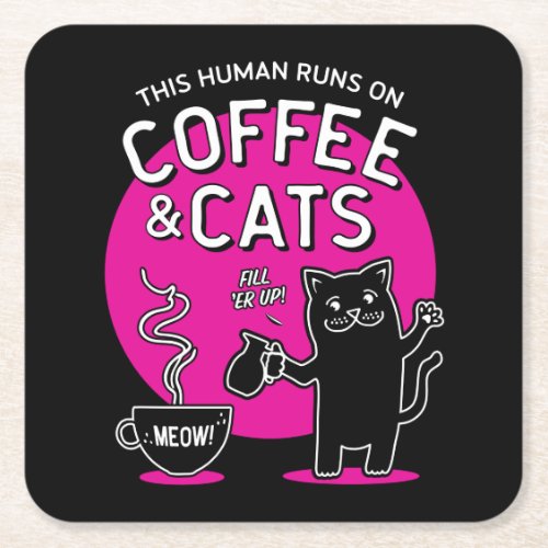 This Human Runs on Coffee and Cats Pink Square Paper Coaster