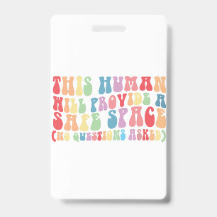 This Human Will Provide A Safe Space Gay LGBTQ Badge