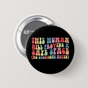 This Human Will Provide A Safe Space Gay LGBTQ Button