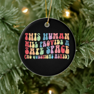 This Human Will Provide A Safe Space Gay LGBTQ Ceramic Ornament
