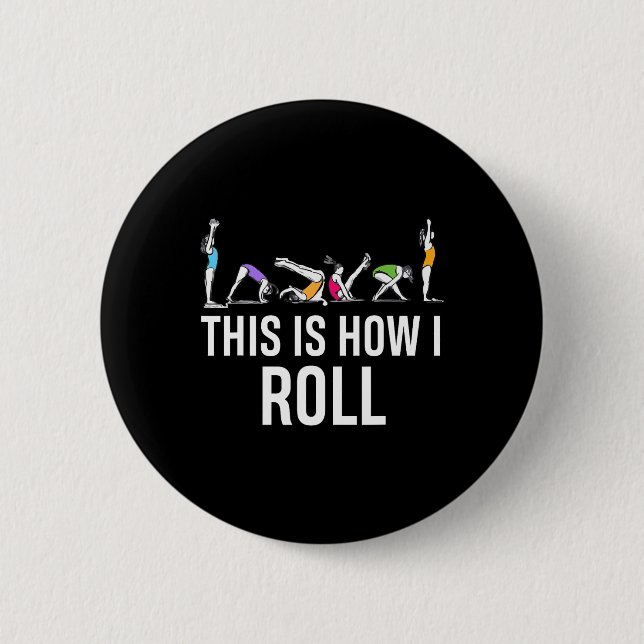 This I How I Roll Funny Cheerleading Gymnast  Button (Front)